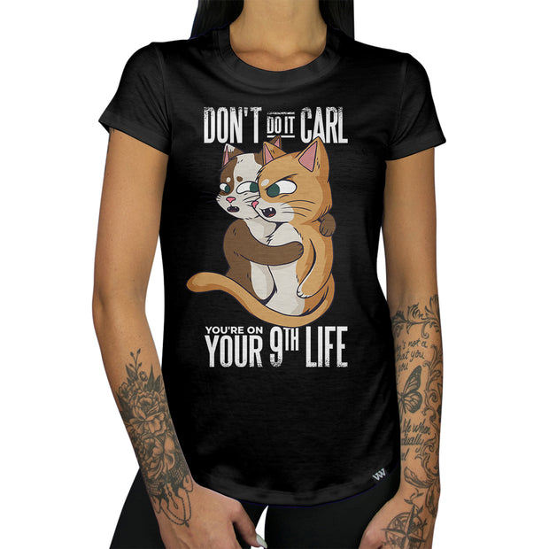 Don't Do It Carl Women's Shirt